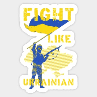 Fight Like Ukrainian Sticker